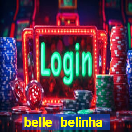 belle belinha vazados gratis